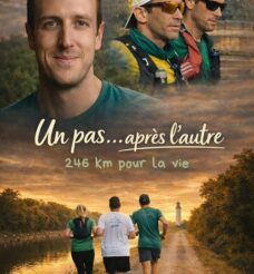 Cinéma – SÉANCE SPÉCIALE : “UN PAS… APRÈS L’AUTRE”